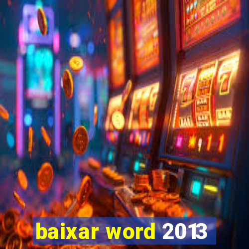 baixar word 2013